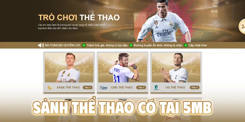 5MB - Đa dạng cá cược thể thao khuyến mãi cực nhiều
