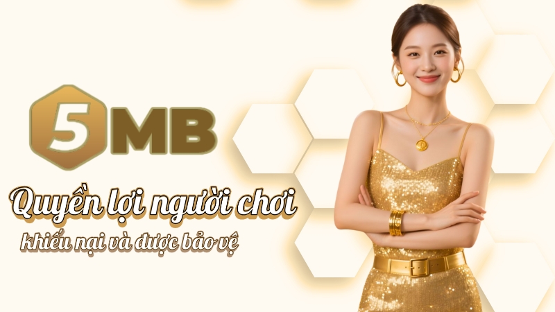 5MB Quyền Lợi Người Chơi – Ưu đãi và bảo mật hàng đầu 2025