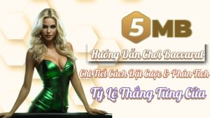 Hướng Dẫn Chơi Baccarat | Chi Tiết Cách Đặt Cược & Phân Tích Tỷ Lệ Thắng Từng Cửa